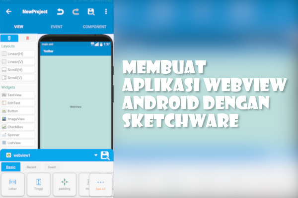 Cara Membuat Aplikasi Webview Android Dengan Sketchware